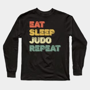 Judo eat sleep repeat Eat Sleep Judo Repeat Essential Long Sleeve T-Shirt